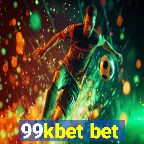 99kbet bet